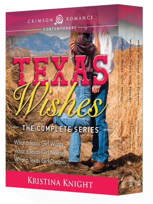 Title details for Texas Wishes by Kristina Knight - Available